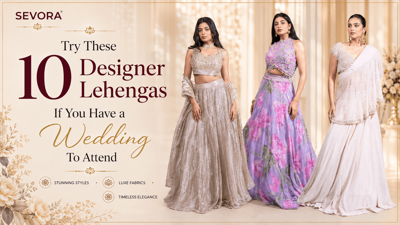 Try These10 Designer Lehengas If You Have a Wedding To Attend 